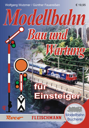 ROCO 81388 Modellbahn Handbuch Bau und Wartung für Einsteiger