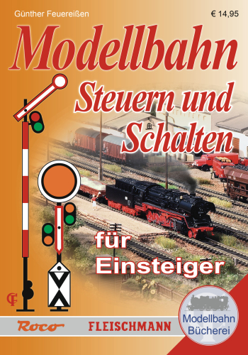 ROCO 81389 Modellbahn Handbuch Steuern und Schalten für Einsteiger
