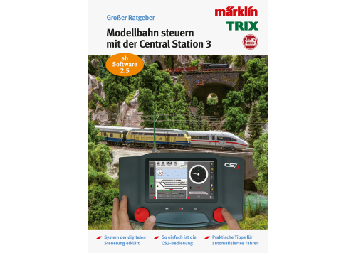 Märklin 003084 Modelleisenbahn Ratgeber "Digital-Steuerung mit der Märklin Central Station 3" Spur H0